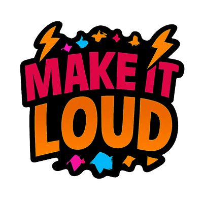 Make It Loud